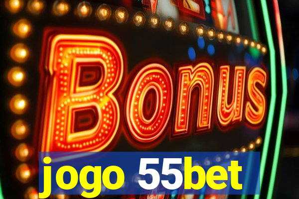 jogo 55bet